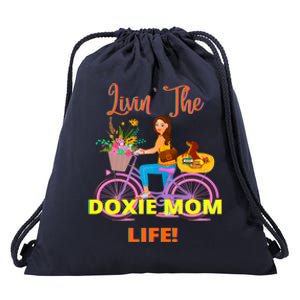 Cute Funny Casual Dachshund Livin The Doxie Mom Life Dog Fun Gift Drawstring Bag