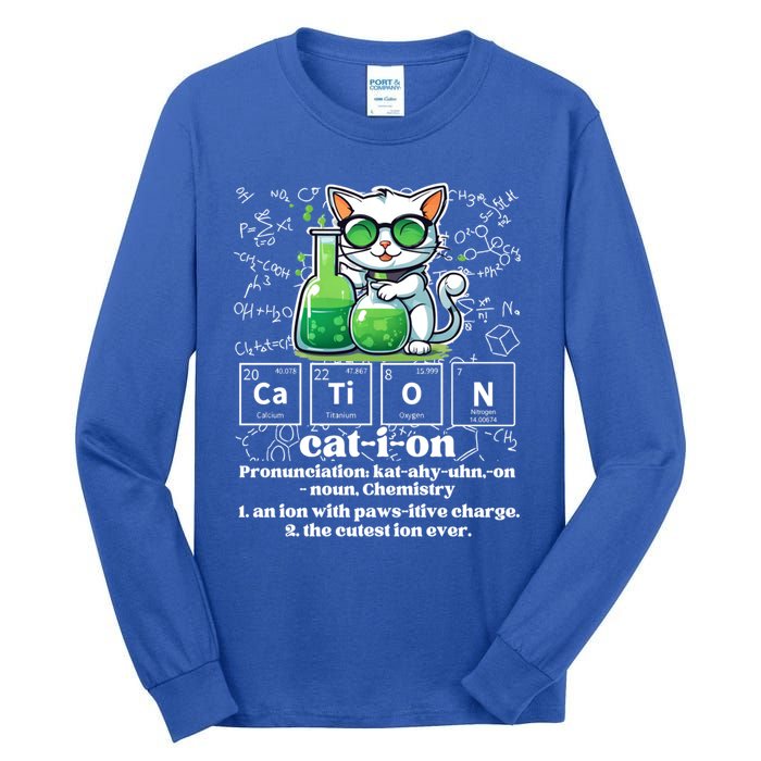 Cation Funny Chemistry Cat Humor Science Chemistry Teacher Gift Tall Long Sleeve T-Shirt