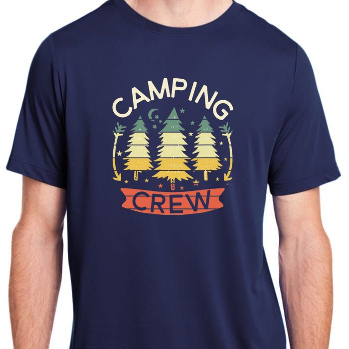 Camp Family Camping Crew Camper Matching Group Camping Trip Adult ChromaSoft Performance T-Shirt