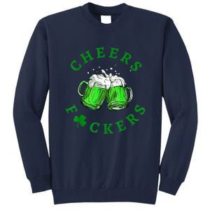 Cheers Fuckers Tall Sweatshirt