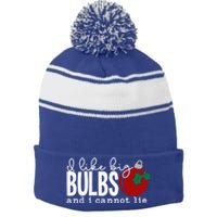 Cute Funny Christmas I Like Big Bulbs And I Cannot Lie Gift Stripe Pom Pom Beanie