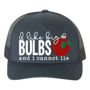 Cute Funny Christmas I Like Big Bulbs And I Cannot Lie Gift Yupoong Adult 5-Panel Trucker Hat