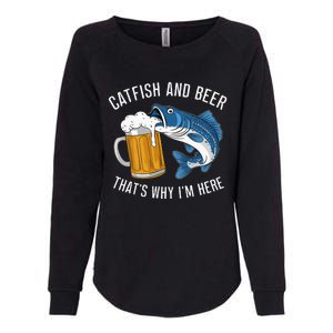 Catfish Fishing Catfish & Beer ThatS Why IM Here Flathead Womens California Wash Sweatshirt