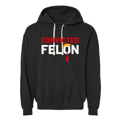 Convicted Felon Garment-Dyed Fleece Hoodie