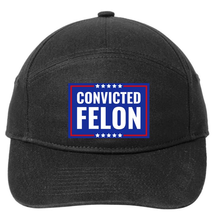 Convicted Felon 7-Panel Snapback Hat