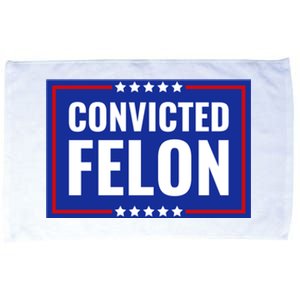 Convicted Felon Microfiber Hand Towel