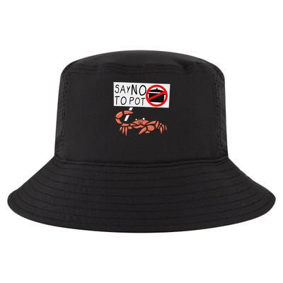 Cute Funny Crab Saying Say No To Pot Funny Lobster Crawfish Cool Comfort Performance Bucket Hat