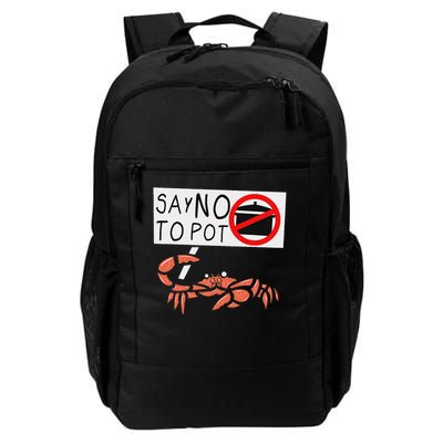 Cute Funny Crab Saying Say No To Pot Funny Lobster Crawfish Backpack