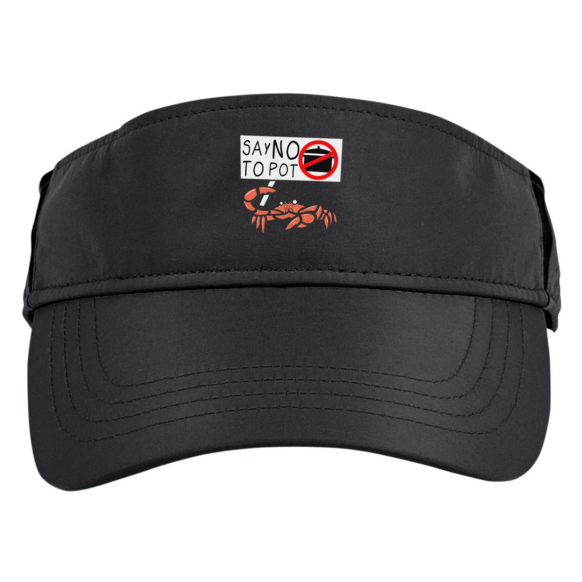 Cute Funny Crab Saying Say No To Pot Funny Lobster Crawfish Adult Drive Performance Visor