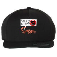 Cute Funny Crab Saying Say No To Pot Funny Lobster Crawfish Wool Snapback Cap