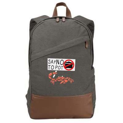 Cute Funny Crab Saying Say No To Pot Funny Lobster Crawfish Cotton Canvas Backpack