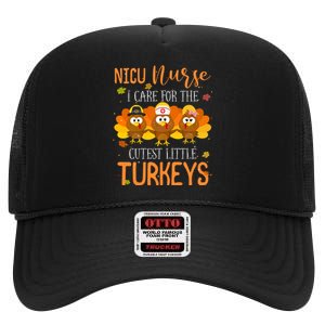 Care For Cutest Turkeys Thanksgiving Nicu Nurse Scrub Tops High Crown Mesh Back Trucker Hat