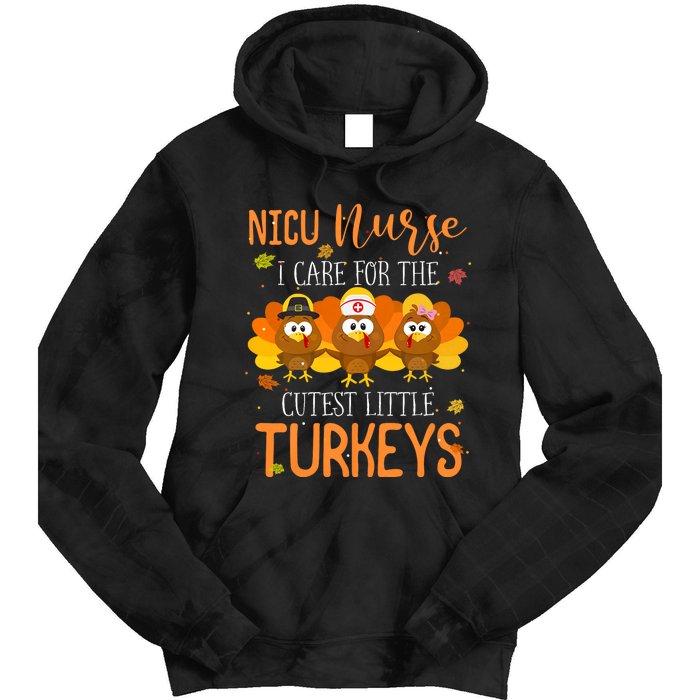 Care For Cutest Turkeys Thanksgiving Nicu Nurse Scrub Tops Tie Dye Hoodie