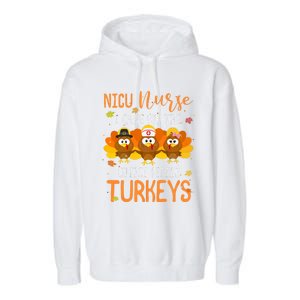 Care For Cutest Turkeys Thanksgiving Nicu Nurse Scrub Tops Garment-Dyed Fleece Hoodie