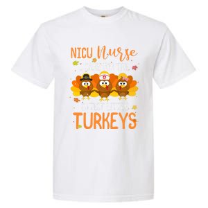 Care For Cutest Turkeys Thanksgiving Nicu Nurse Scrub Tops Garment-Dyed Heavyweight T-Shirt