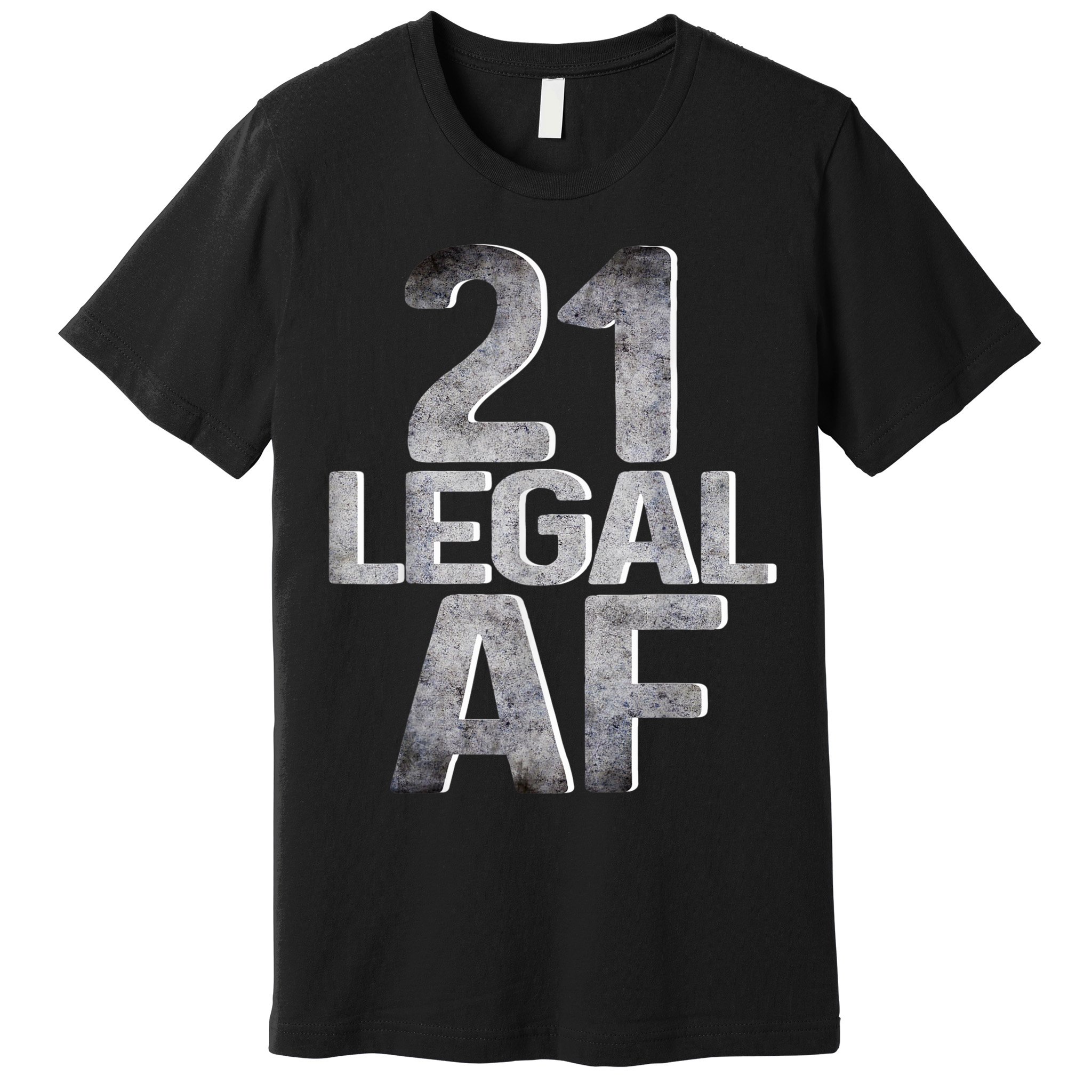 Cute Funny Cool 21st Birthday Gift For Him Her Legal AF 21 Years Old Premium T-Shirt
