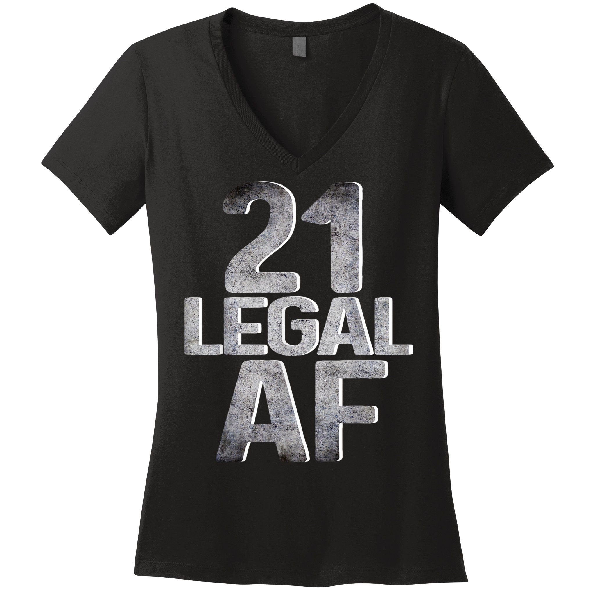 Cute Funny Cool 21st Birthday Gift For Him Her Legal AF 21 Years Old Women's V-Neck T-Shirt