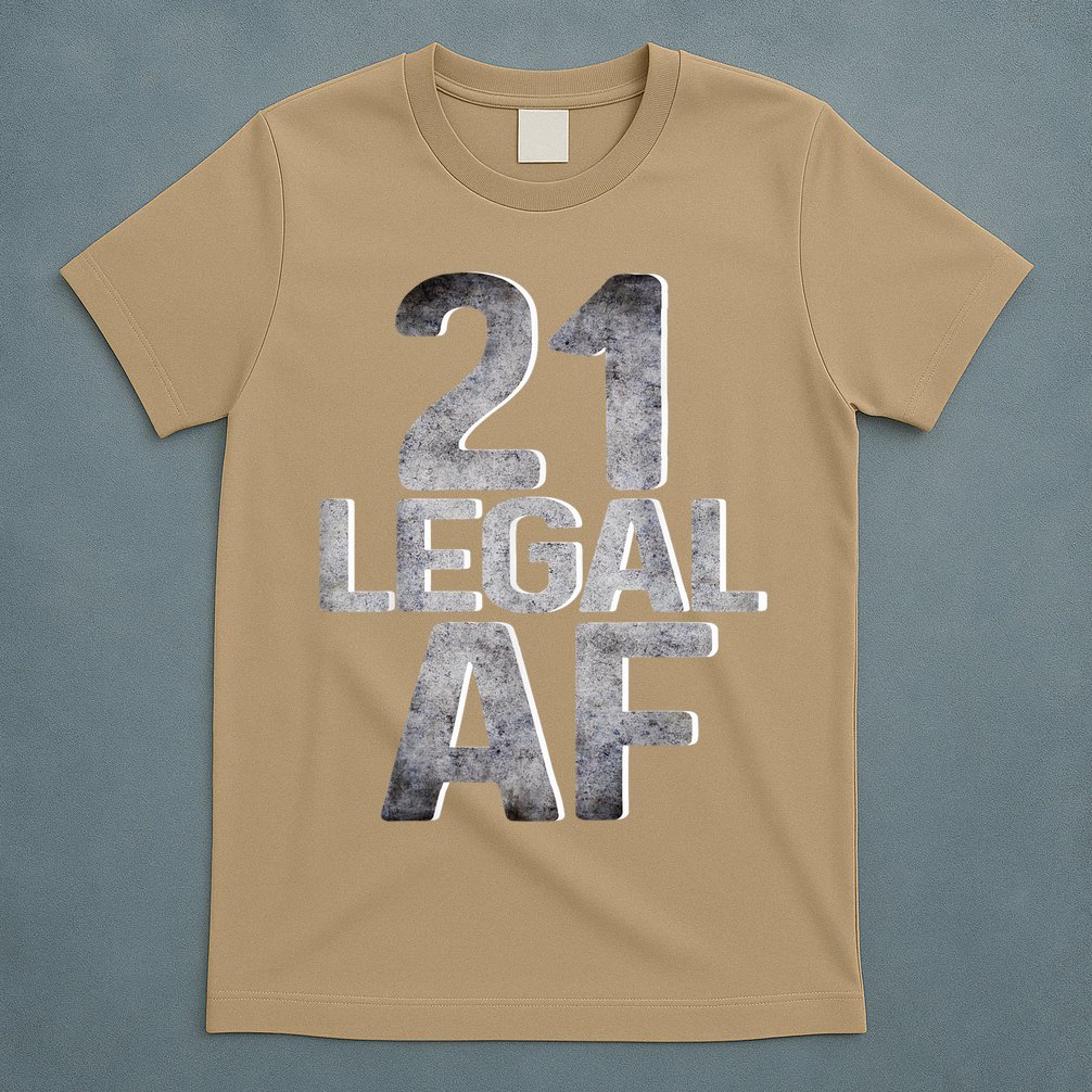Cute Funny Cool 21st Birthday Gift For Him Her Legal AF 21 Years Old T-Shirt