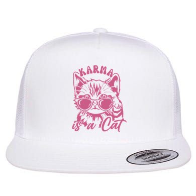 Cute Funny Cat Lover Cat Is Karma Flat Bill Trucker Hat