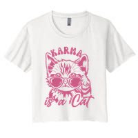 Cute Funny Cat Lover Cat Is Karma Women's Crop Top Tee