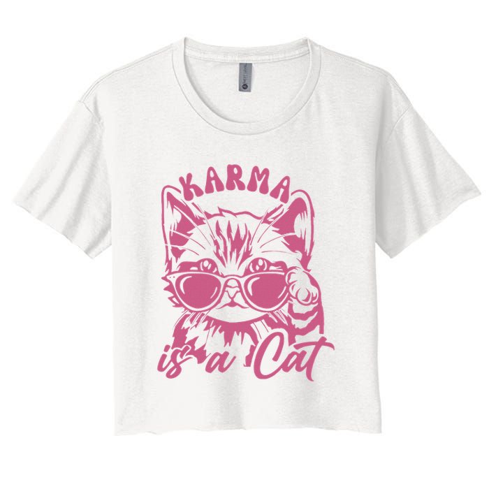 Cute Funny Cat Lover Cat Is Karma Women's Crop Top Tee