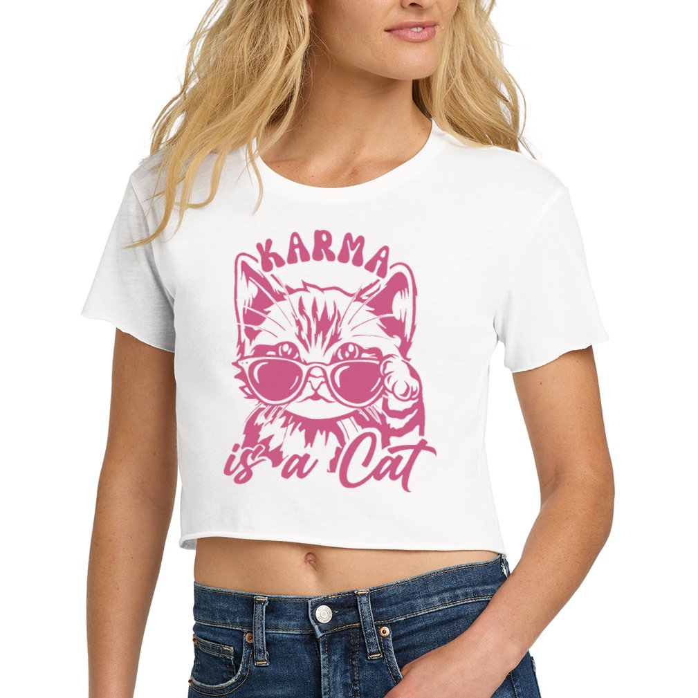 Cute Funny Cat Lover Cat Is Karma Women's Crop Top Tee