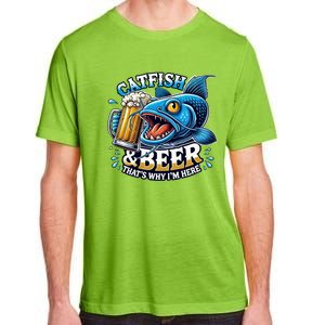 Catfish Fishing Catfish And Beer ThatS Why IM Here Funny Gift Adult ChromaSoft Performance T-Shirt