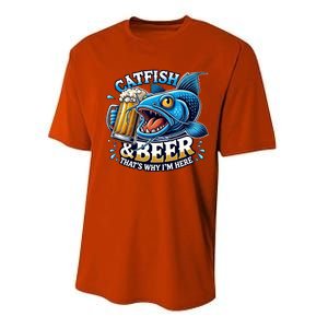 Catfish Fishing Catfish And Beer ThatS Why IM Here Funny Gift Performance Sprint T-Shirt