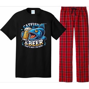 Catfish Fishing Catfish And Beer ThatS Why IM Here Funny Gift Pajama Set