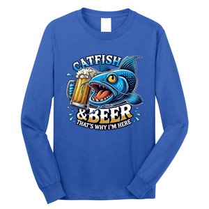 Catfish Fishing Catfish And Beer ThatS Why IM Here Funny Gift Long Sleeve Shirt