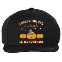 Caring For Cutest Little Pumpkins Pediatric Nurse Halloween Wool Snapback Cap