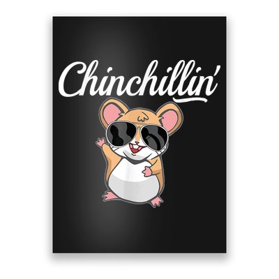 Chinchillin Funny Chinchilla Lovers Poster