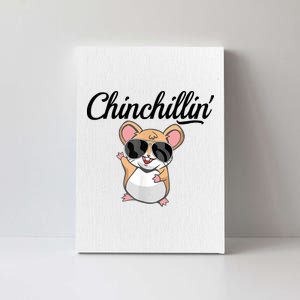 Chinchillin Funny Chinchilla Lovers Canvas