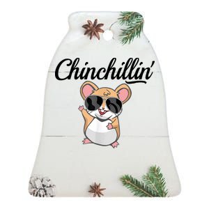 Chinchillin Funny Chinchilla Lovers Ceramic Bell Ornament