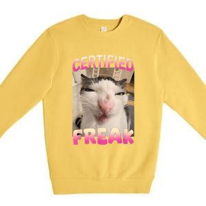 Certified Freak Cat Meme Offensive Memes Funny Cat Love Premium Crewneck Sweatshirt