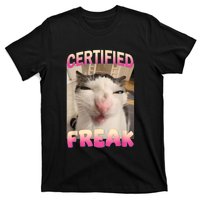 Certified Freak Cat Meme Offensive Memes Funny Cat Love T-Shirt