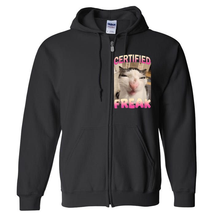 Certified Freak Cat Meme Offensive Memes Funny Cat Love Full Zip Hoodie