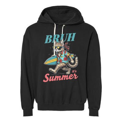 Cool Funny Cat In Shades Bruh Its Summer Surfboard Vacation Garment-Dyed Fleece Hoodie