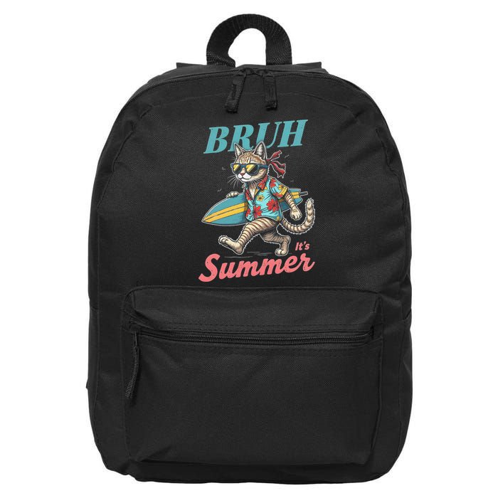Cool Funny Cat In Shades Bruh Its Summer Surfboard Vacation 16 in Basic Backpack