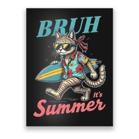 Cool Funny Cat In Shades Bruh Its Summer Surfboard Vacation Poster