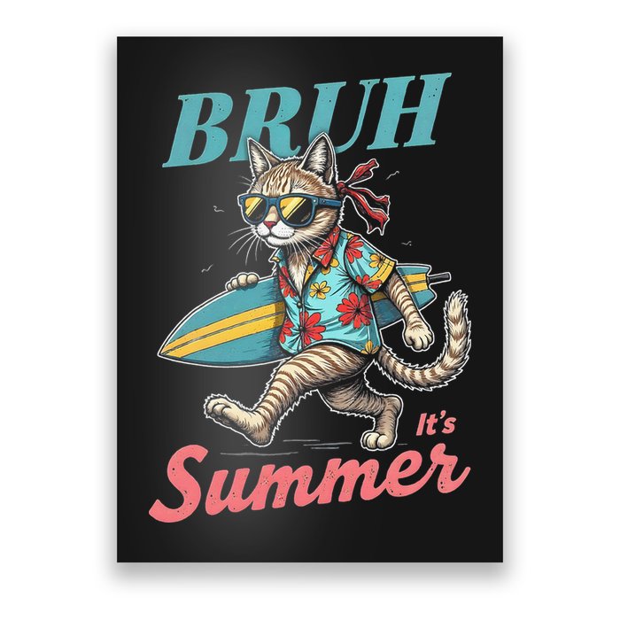 Cool Funny Cat In Shades Bruh Its Summer Surfboard Vacation Poster