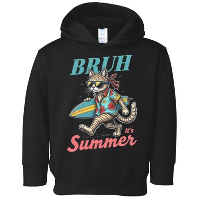 Cool Funny Cat In Shades Bruh Its Summer Surfboard Vacation Toddler Hoodie