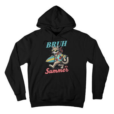 Cool Funny Cat In Shades Bruh Its Summer Surfboard Vacation Tall Hoodie