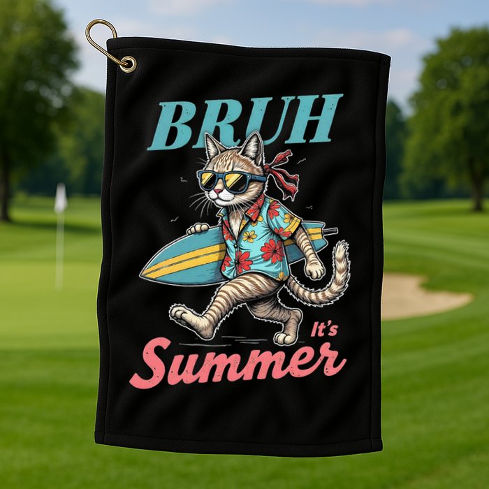 Cool Funny Cat In Shades Bruh Its Summer Surfboard Vacation Golf Towel