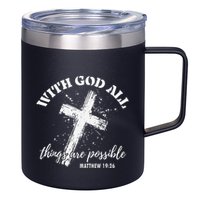 Christian Faith Cross Jesus With God All Things Are Possible 12oz Stainless Steel Coffee Mug