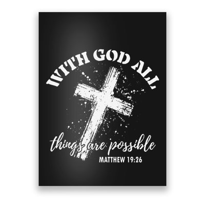 Christian Faith Cross Jesus With God All Things Are Possible Poster