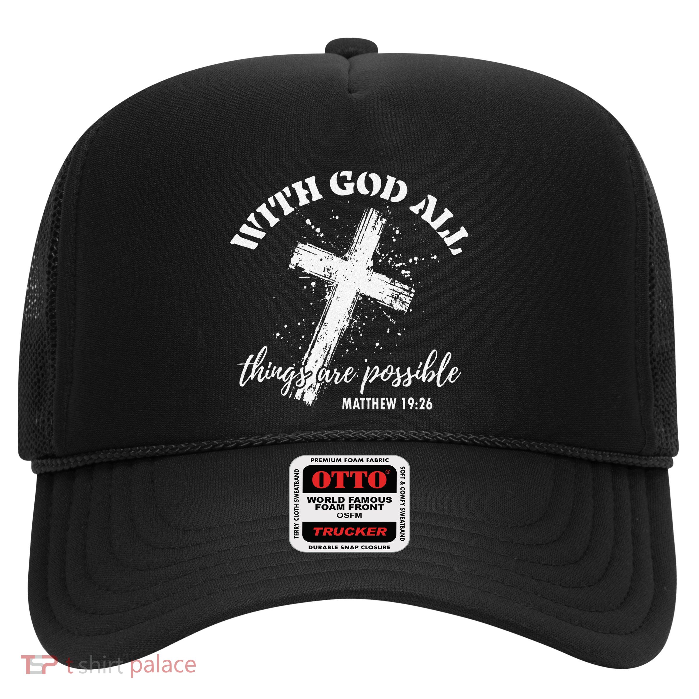 Christian Faith Cross Jesus With God All Things Are Possible Trucker Hat