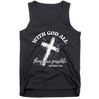 Christian Faith Cross Jesus With God All Things Are Possible Tank Top
