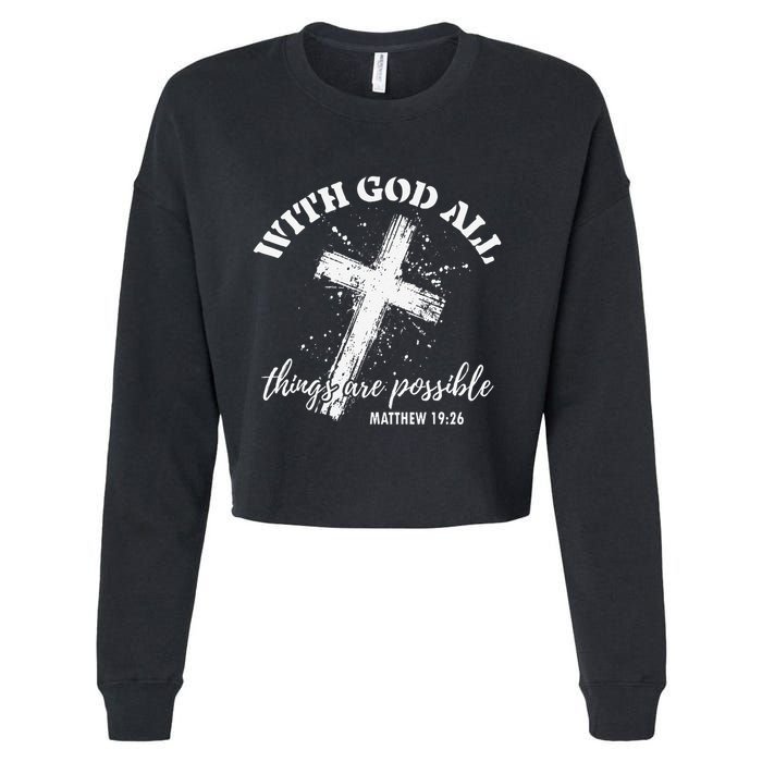 Christian Faith Cross Jesus With God All Things Are Possible Cropped Pullover Crew