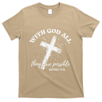 Christian Faith Cross Jesus With God All Things Are Possible T-Shirt